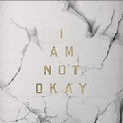 I Am Not Okay cover art